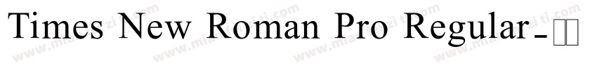 Times New Roman Pro Regular字体转换